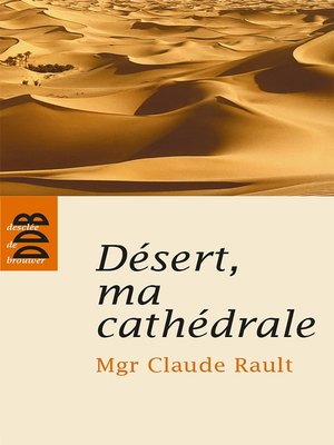 cover image of Désert, ma cathédrale